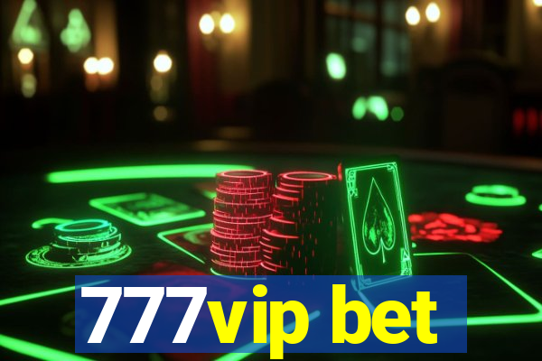 777vip bet